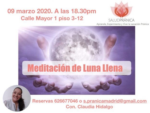 saludpranicamadrid, sanacion pranica madrid, Pranic Healing Madrid, Master choa kok sui Madrid, MCKS madrid, Luna llena, Energía, Meditación luna llena, Claudia_Hidalgo_Instructora_Pranica,